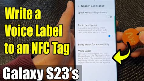 nfc voice label|Galaxy S23's: How to Write a Voice Label to an NFC Tag.